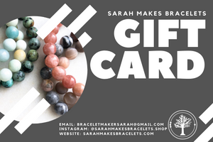 Sarah Makes Bracelets Gift Card